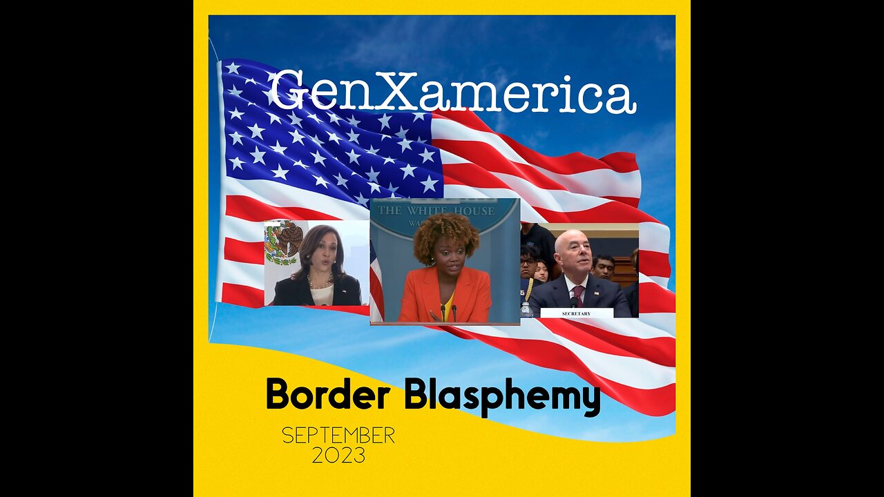 Border Invasion Chaos - GenX America Says Who IS Responsible