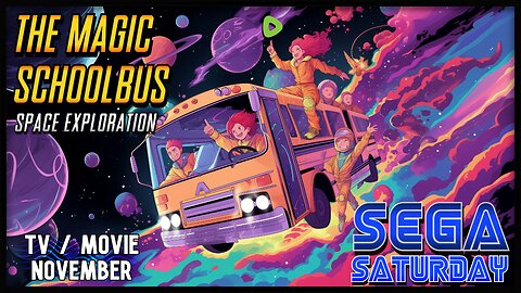 The Magic School Bus - Sega Saturday | TV/Movie November