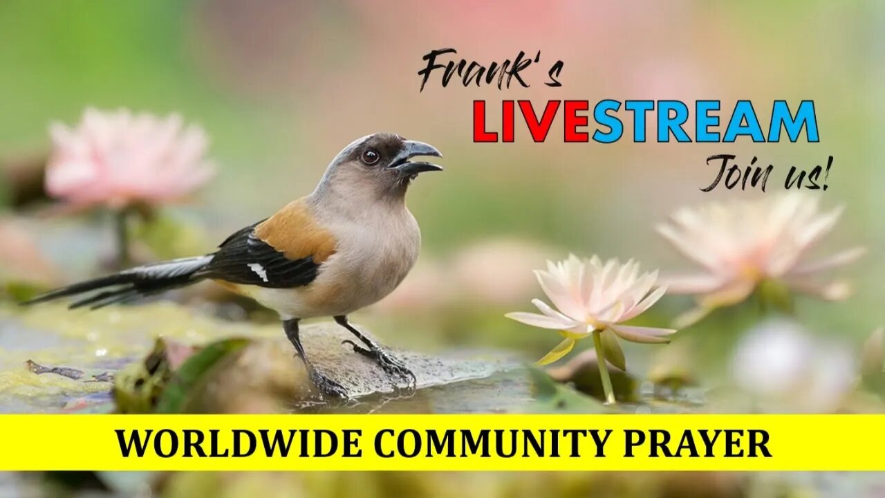 Worldwide Community Prayer on July 9th 2022