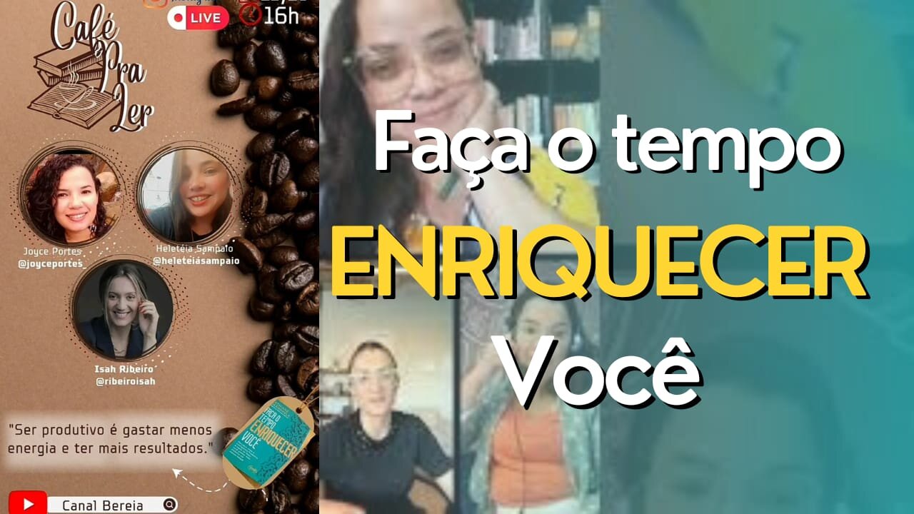 LIVE #7 - FAÇA O TEMPO ENRIQUECER VOCÊ - CAFÉ PRA LER - ISAH RIBEIRO