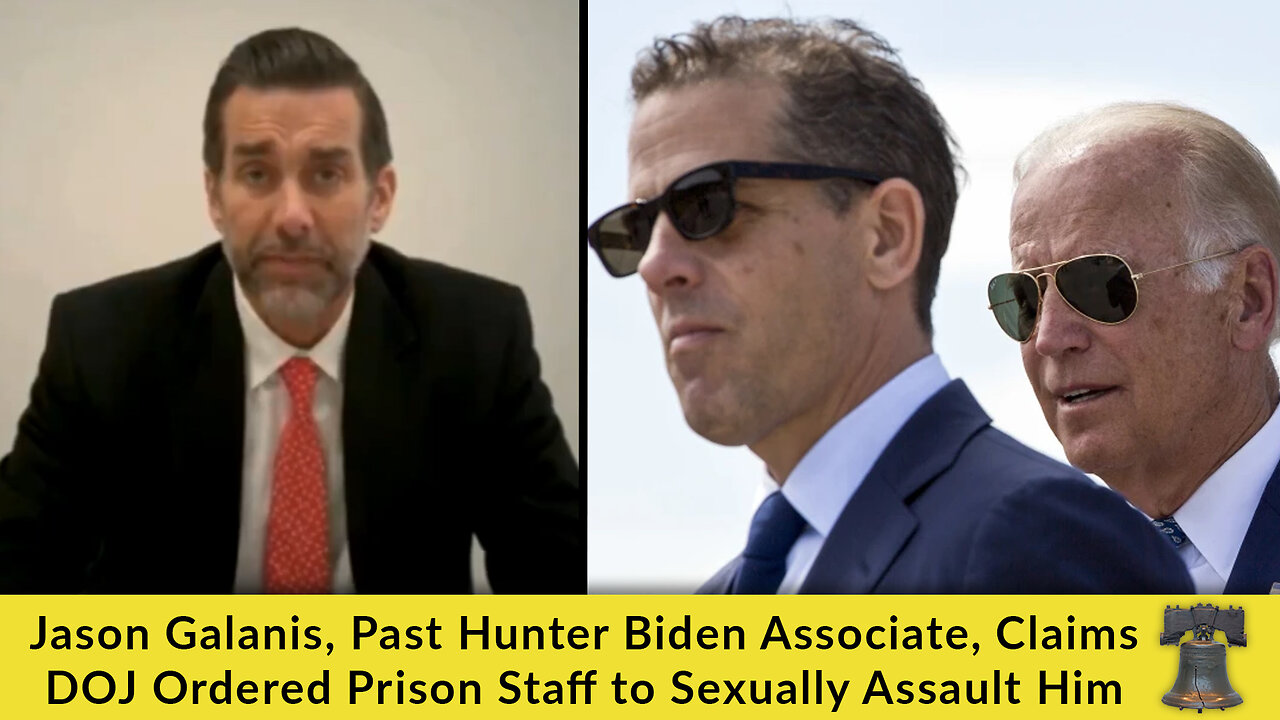 Jason Galanis, Past Hunter Biden Associate, Claims DOJ Ordered Prison Staff to Sexually Assault Him