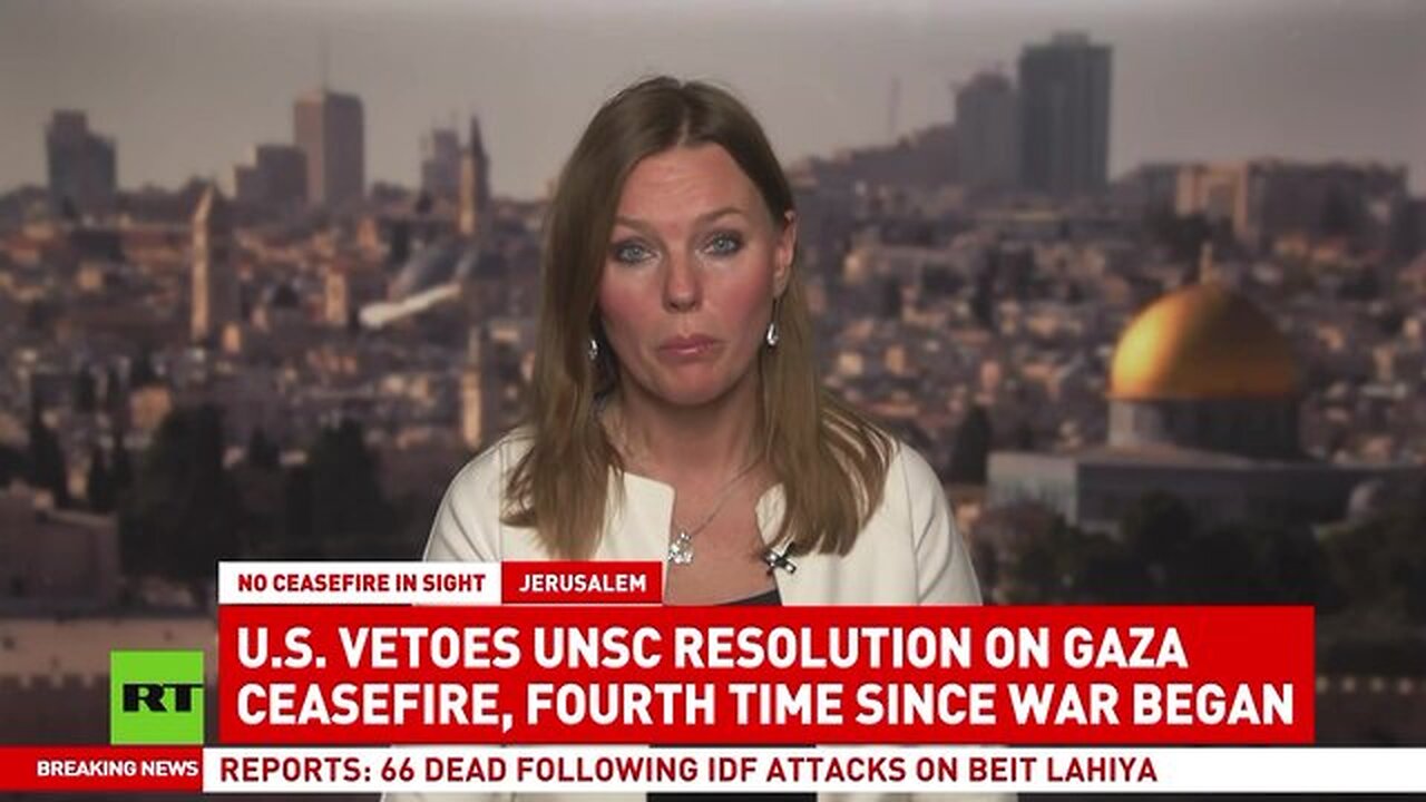 U.S. Vetoes United Nation Gaza Ceasefire Resolution for the 4th Time. RT News 30 min. ago