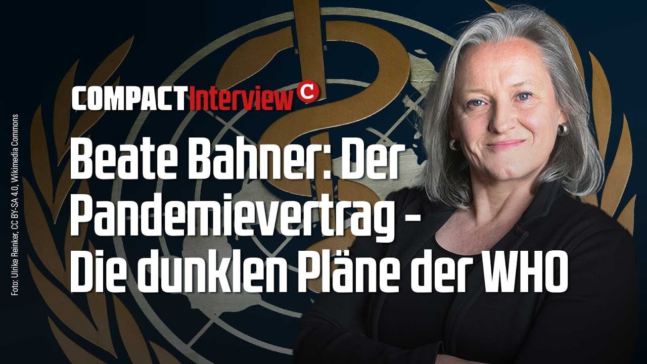 Beate Bahner: Der Pandemievertrag - Die dunklen Pläne der WHO@COMPACTTV🙈