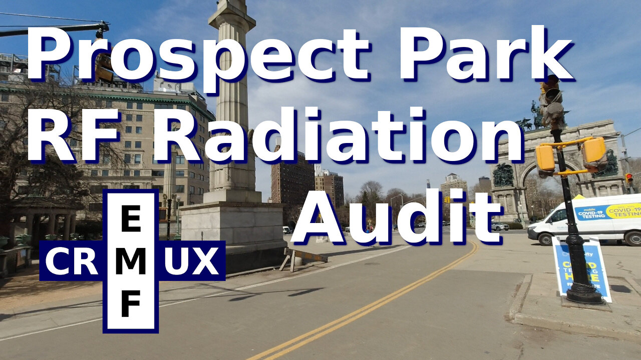 Prospect Park RF Radiation Audit Brooklyn Mar 2022 EMF Crux 0010