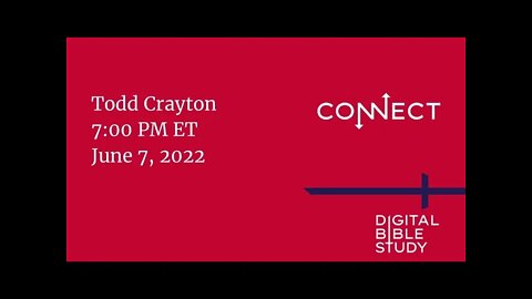 Todd Crayton - CONNECT - 6/7/2022