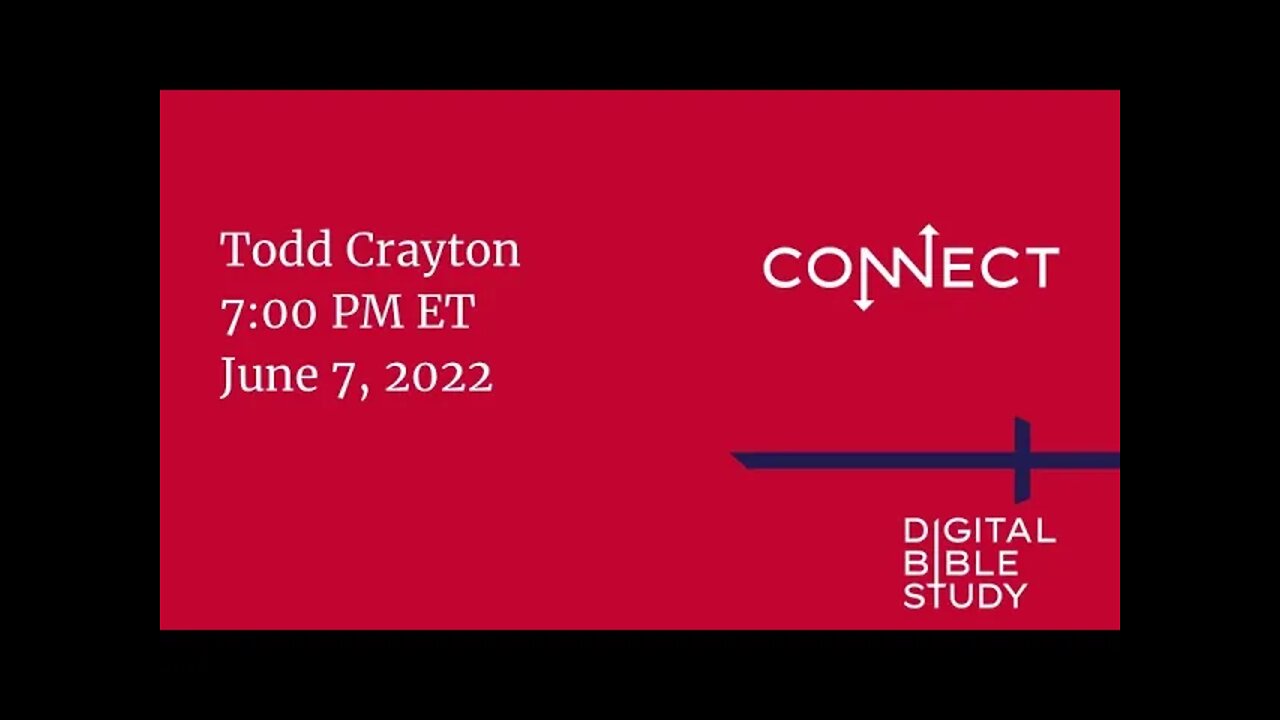 Todd Crayton - CONNECT - 6/7/2022