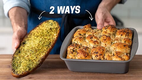 Garlic Bread 2 ways