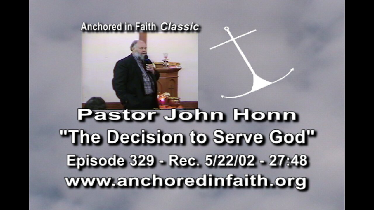 #329 AIFGC – John Honn – “The Decision to Serve God”.