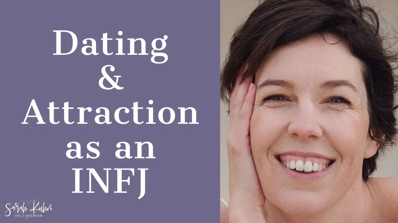 Dating & Attraction as an INFJ - Lauren White