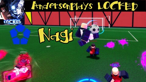 AndersonPlays Roblox LOCKED [PAID RELEASE] - Nagi