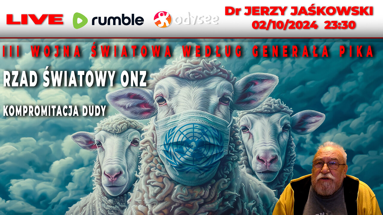 🔴 02/10/24 | LIVE 23:30 CEST Dr JERZY JAŚKOWSKI - RZAD ŚWIATOWY ONZ