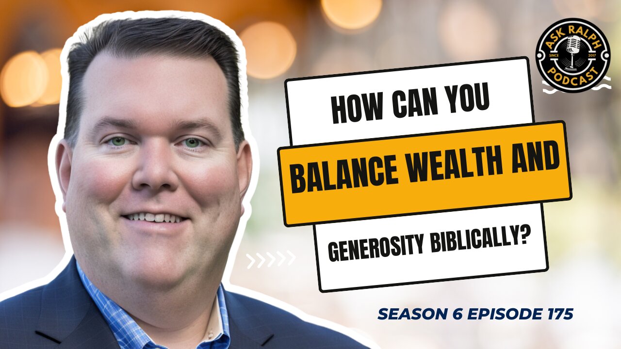 Balancing Money, Possessions, and Generosity | Ask Ralph Podcast