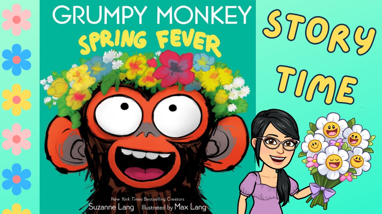 Grumpy Monkey SPRING FEVER 🐒🌼🌷🌹