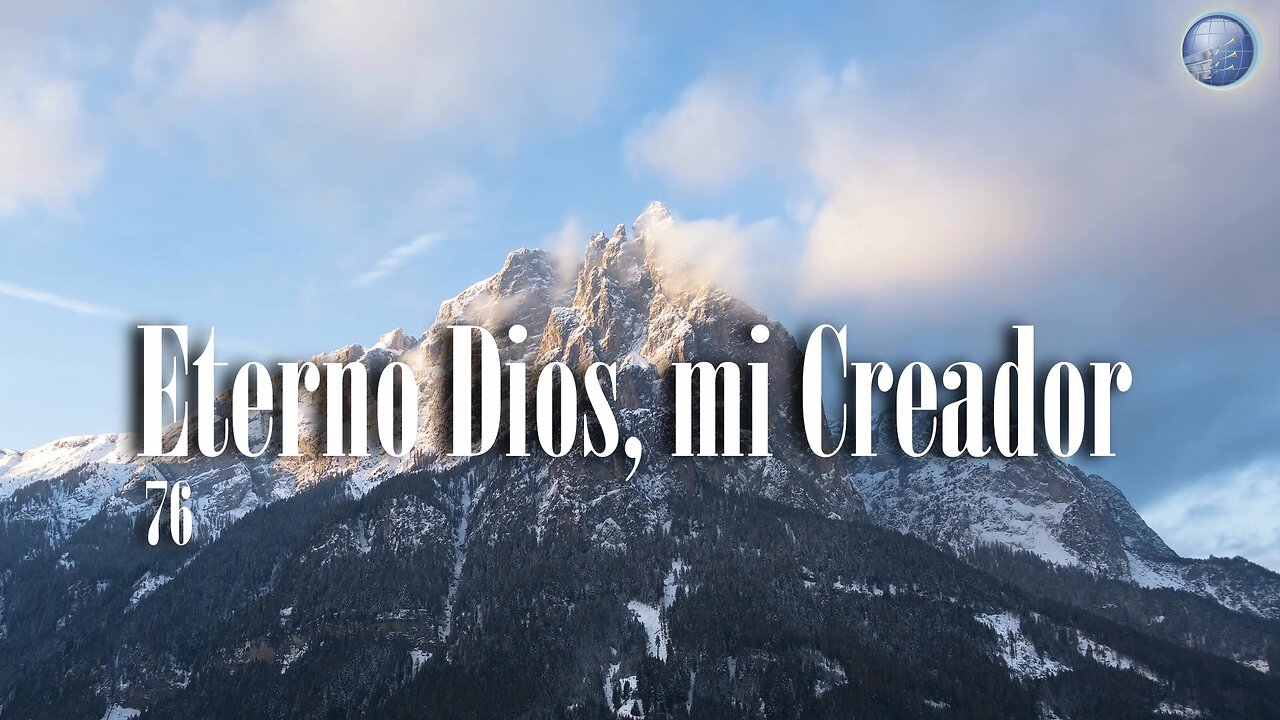 76. Eterno Dios, mi Creador - Red ADvenir Himnos