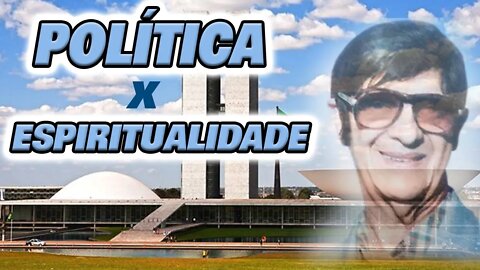 POLÍTICA X ESPIRITUALIDADE 2