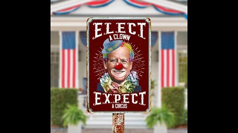 🤡"THE LET'S GO BRANDON BIDEN CLOWN SHOW"🤡