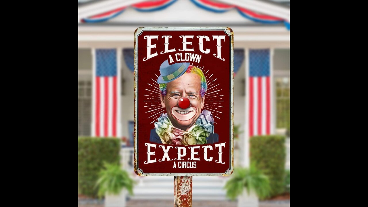 🤡"THE LET'S GO BRANDON BIDEN CLOWN SHOW"🤡