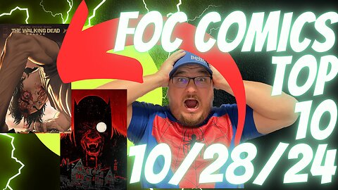 FOC Comic Books 10 Top Due 10/28/2024 | Marvel | DC | Star Wars | Batman