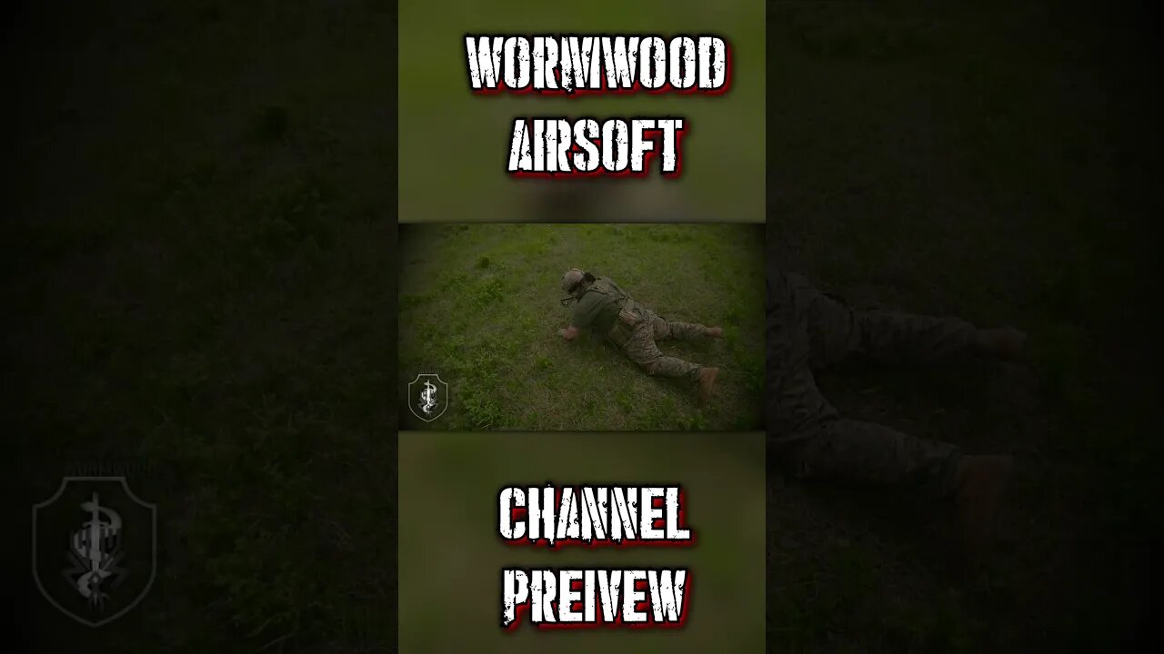 Channel Preview - Wormwood Airsoft #shorts