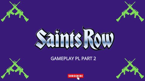 Saint'sRow2022 gamplayPL part2