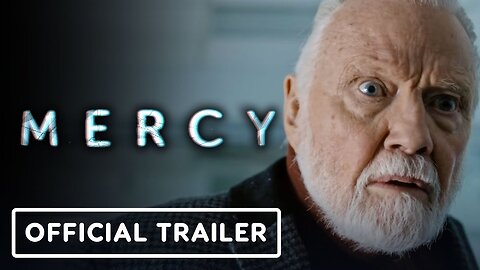 Mercy Official Trailer