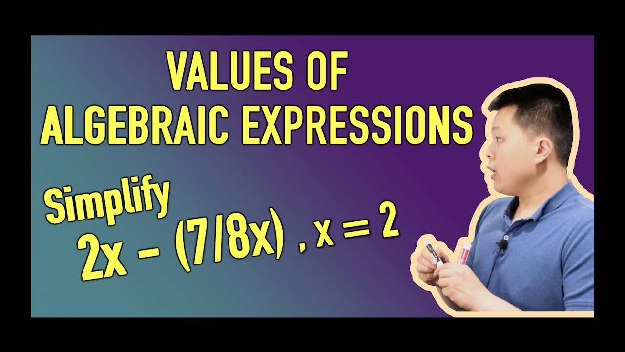 Values of Algebraic Expressions (HOW TO) - Examples | CAVEMAN CHANG
