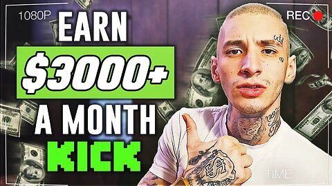 Earn $3000/Month From Streaming on Kick (2024)