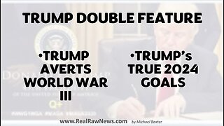 Trump Double Feature from www.RealRawNews.com 11-16-2022