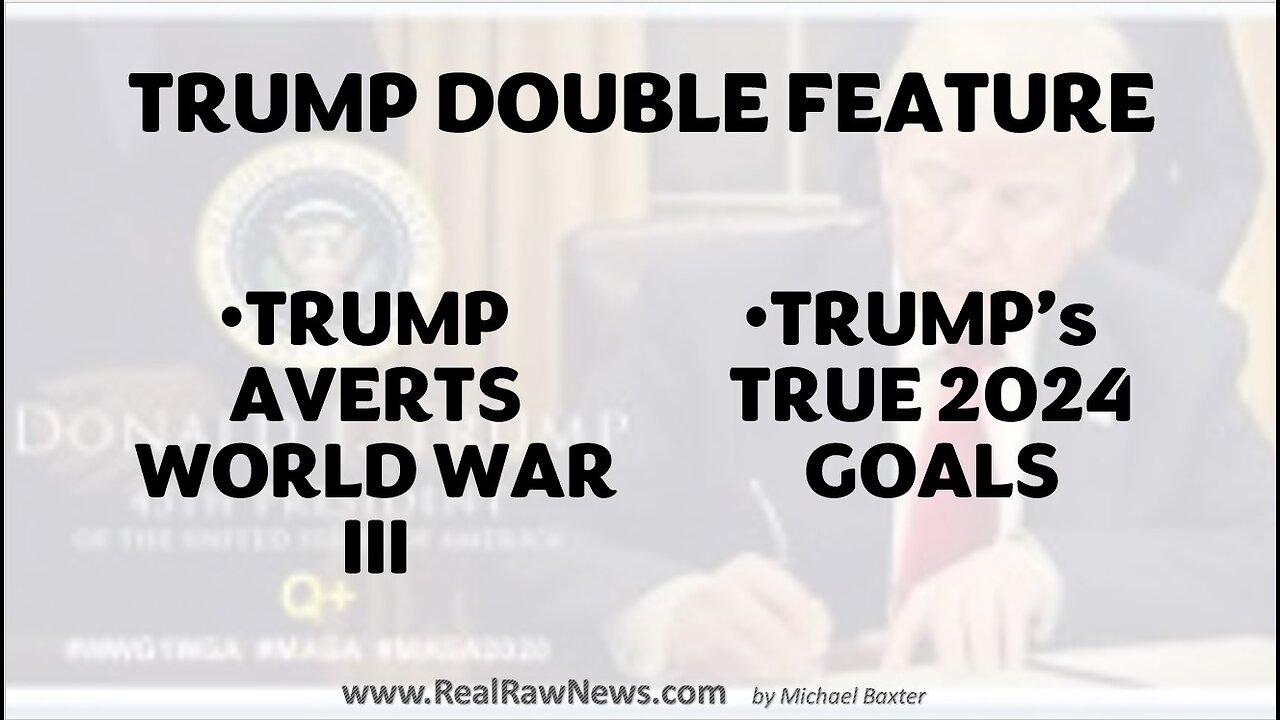 Trump Double Feature from www.RealRawNews.com 11-16-2022