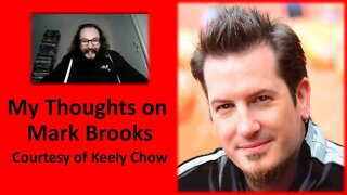 My Thoughts on Mark Brooks (Courtesy of Keely Chow) [With Bloopers]