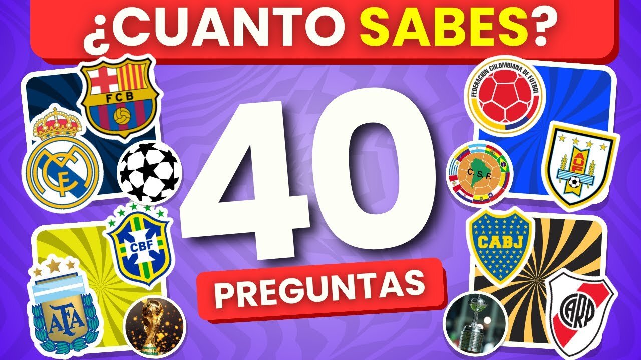 ¿Cuánto sabes de fútbol?⚽ | 40 PREGUNTAS 4 TORNEOS