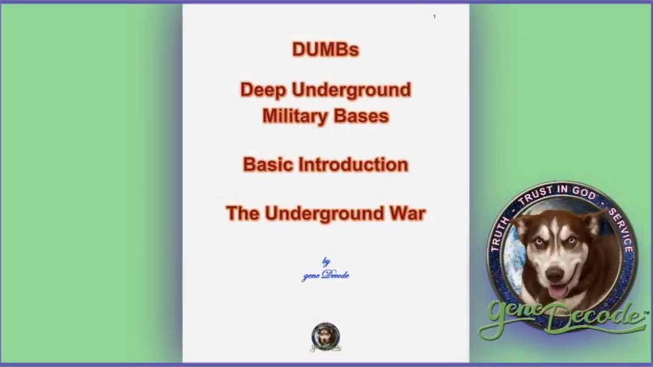 Gene Decode DUMBs - Deep Underground Military Bases - Basic Introduction: The Underground War