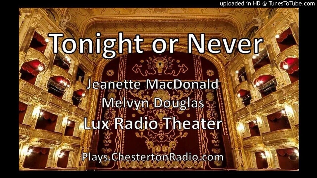 Tonight Or Never - Jeanette MacDonald - Melvyn Douglas - Lux Radio Theater