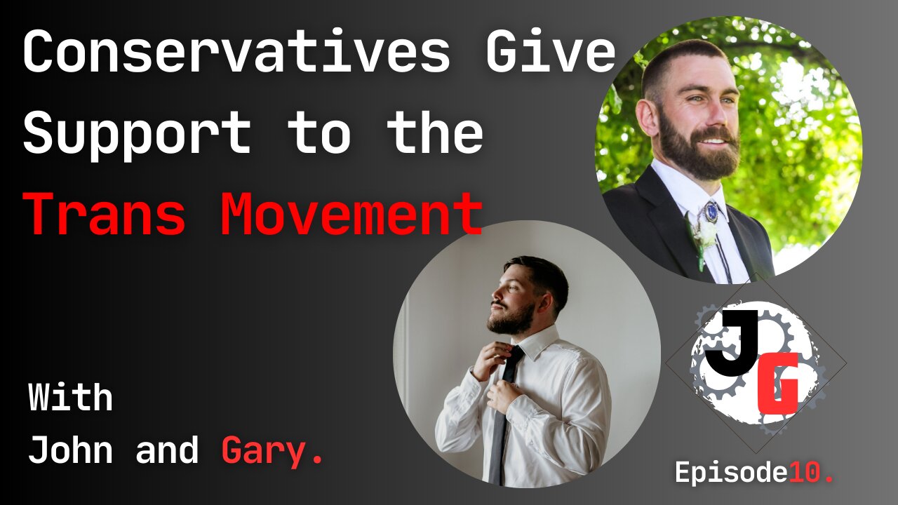 Conservatives Give Support to the Trans Movement