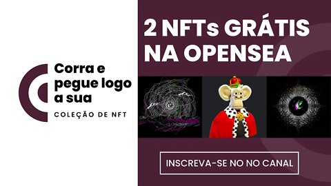 🚨URGENTE! 2 NFTs GRÁTIS SEM TAXA DE GAS E ENVIA DIRETO PARA A SUA OPENSEA.