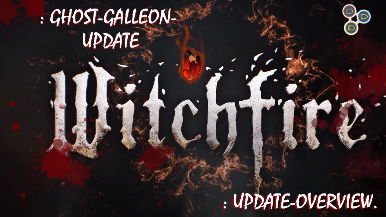 : Witchfire: Ghost-Galleon-Update-Overview