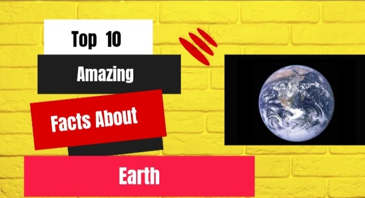 Top 10 amazing facts about Earth