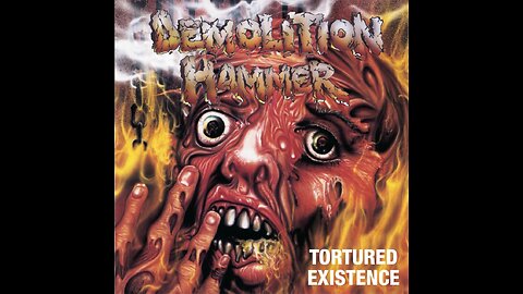 Demolition Hammer - Tortured Existence