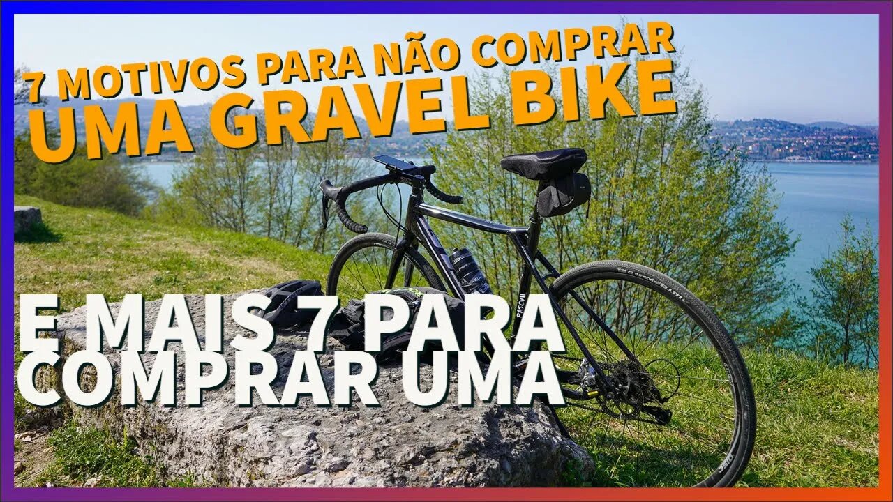 GRAVEL BIKE: Vale a pena ter uma? 7 pontos fortes e 7 pontos fracos desta modalidade