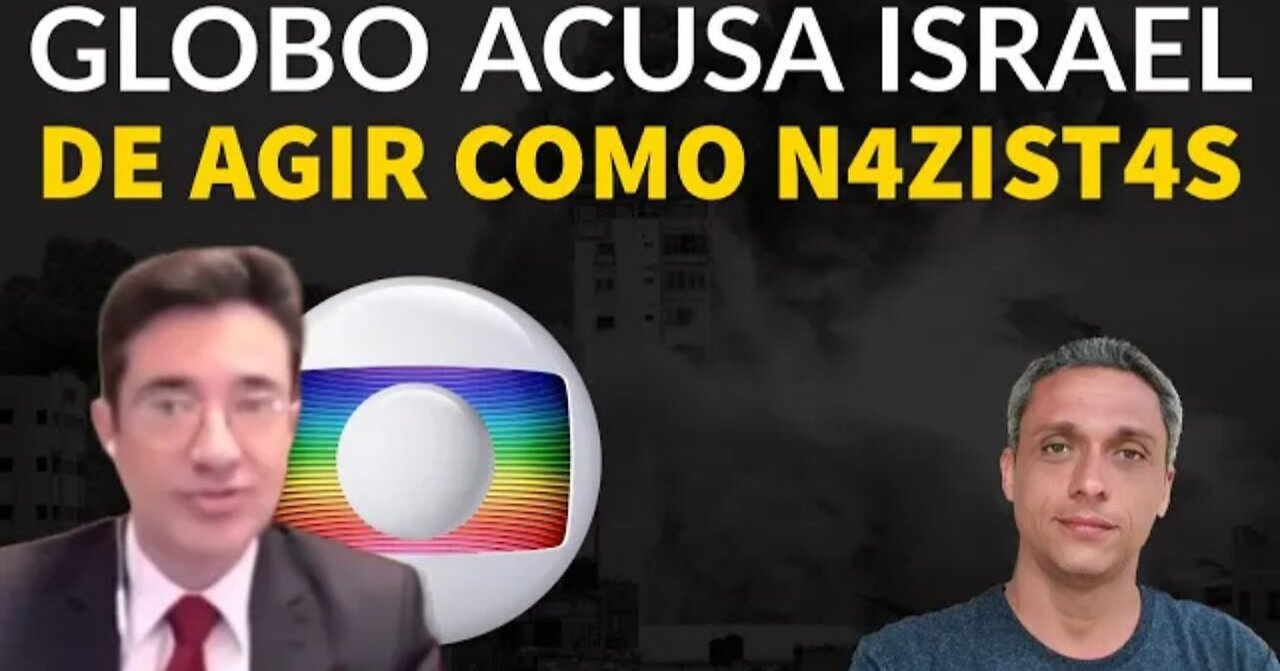 In Brazil, GLOBO Lixo calls Jews Nazis live and the journalist is destroyed after asking for "proportionality"