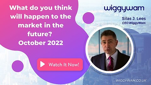 What do you think will happen to the market in the future? October 2022