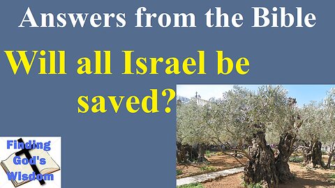 Will all Israel be saved?