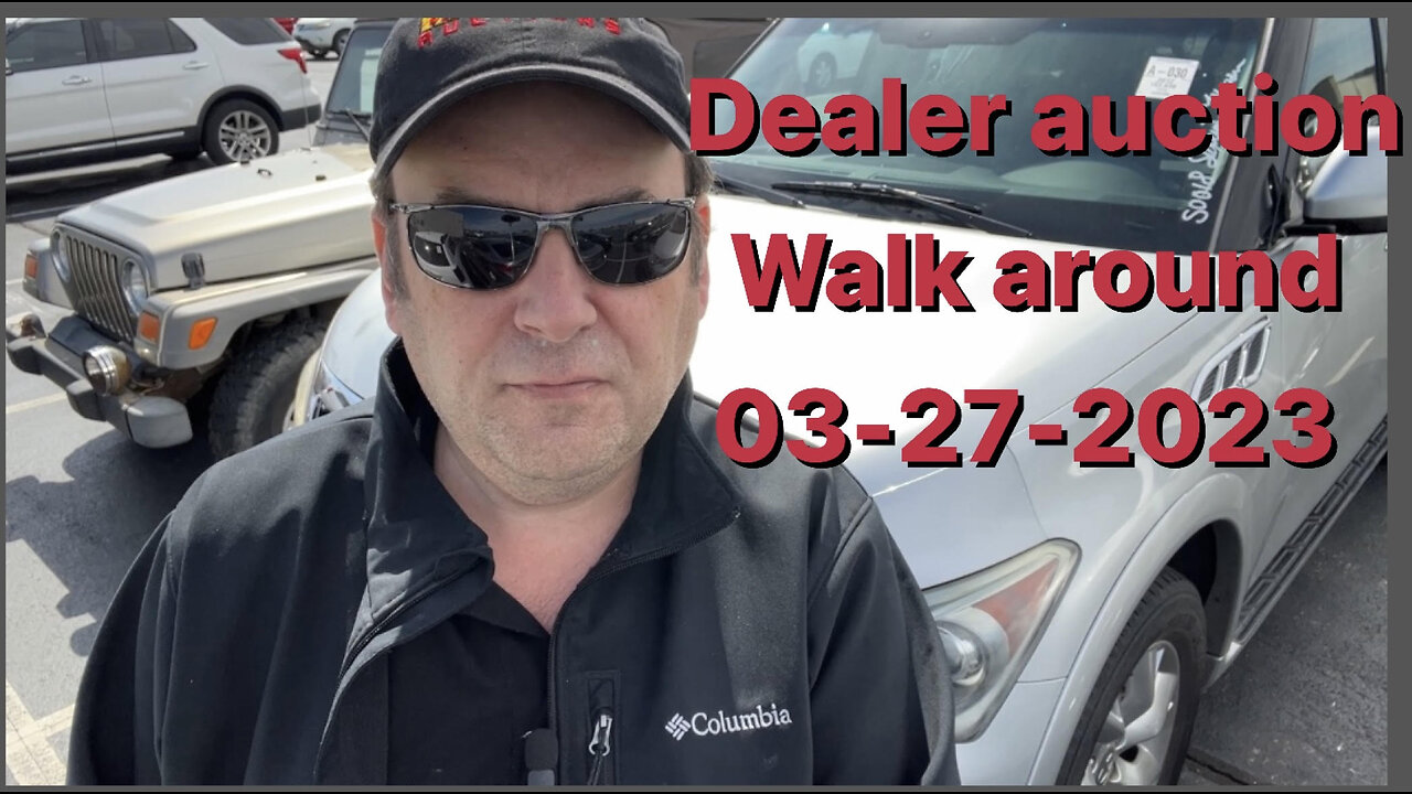 Dealer auction walk around 03-27-2023