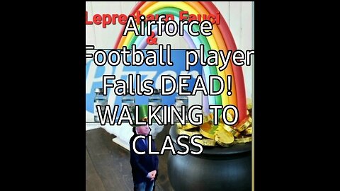 AIRFORCE 18 YEAR OLD FOOTBALL PLAYED DROPS DEAD.WALKING TI CLASS