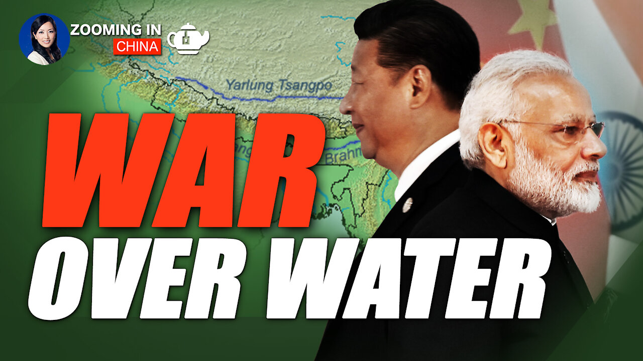 China and India Heading to War Over Water? China to Build Huge Hydropower Station on Border