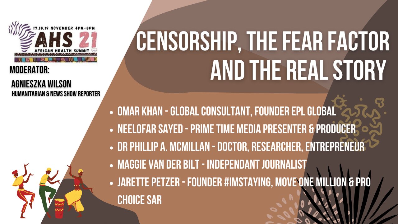 CENSORSHIP, THE FEAR FACTOR AND THE REAL STORY - AHS 21