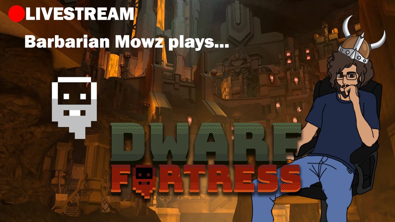 LIVE - Dwarf Fortress Stream - STRIKE THE EARTH!