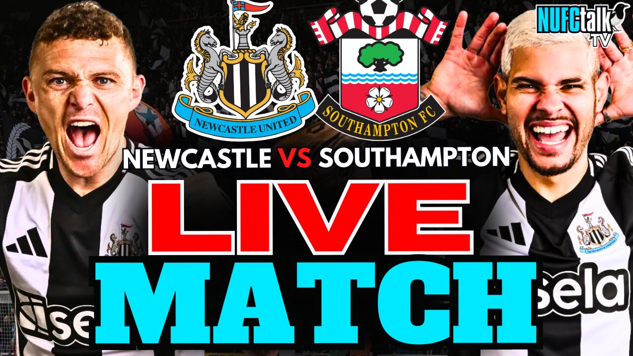 Newcastle United vs Southampton LIVE MATCH! | Premier League Round 1 LIVE🔥 #NUFC #NEWSTH