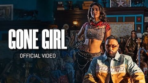 Badshah - Gone Girl: Surrendering to Temptation and Groovy Beats [Official Music Video]