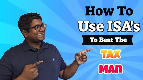 How To Use ISA Accounts To Beat The Tax Man